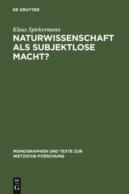 Klaus Spiekermann - Naturwissenschaft als subjektlose Macht?, E-bok