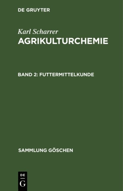 Karl Scharrer - Futtermittelkunde, E-bok