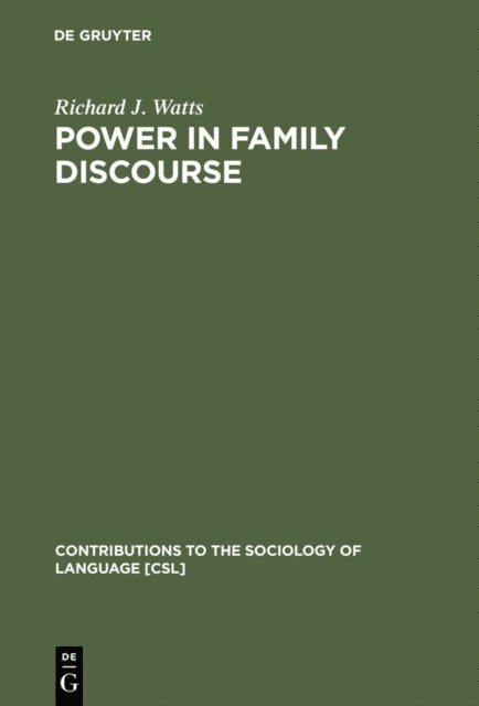 Richard J. Watts - Power in Family Discourse, E-bok