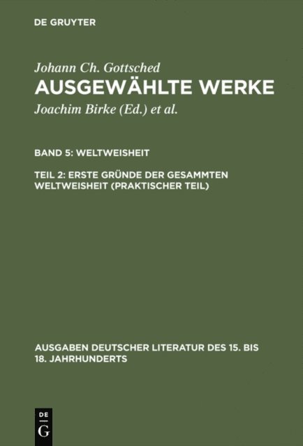 Johann Christoph Gottsched, P.M. Mitchell - Erste Gründe der gesammten Weltweisheit (Praktischer Teil), E-bok