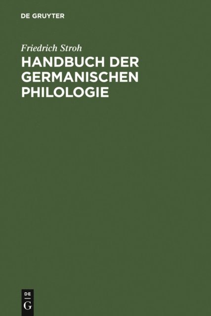 Friedrich Stroh - Handbuch der germanischen Philologie, E-bok