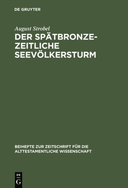 August Strobel - Der spätbronzezeitliche Seevölkersturm, E-bok