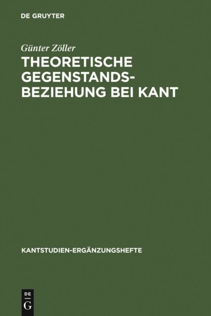 Gunter Zoller - Theoretische Gegenstandsbeziehung bei Kant, E-bok