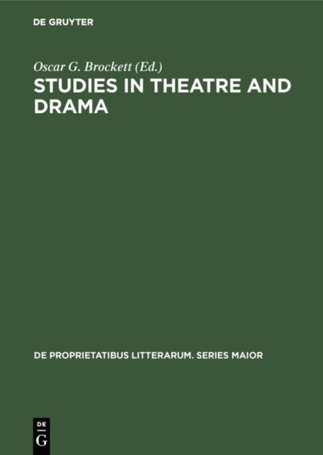 Oscar G. Brockett - Studies in Theatre and Drama, E-bok
