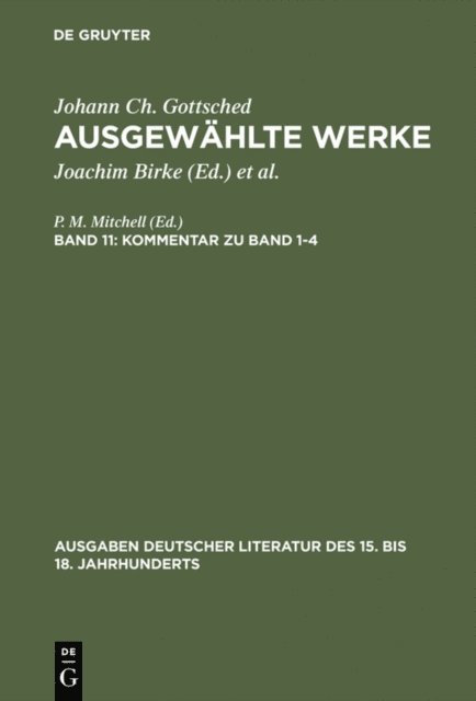 Johann  Christoph Gottsched, P. M. Mitchell - Kommentar zu Band 1-4, E-bok