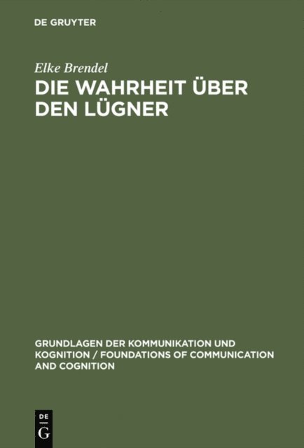 Elke Brendel - Die Wahrheit über den Lügner, E-bok