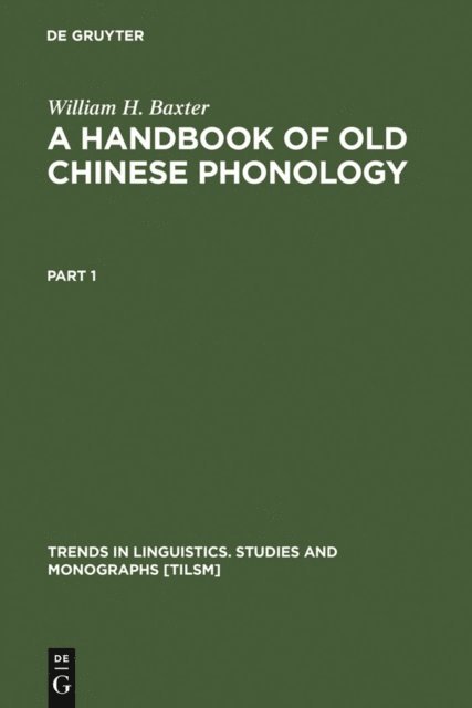 William H. Baxter - Handbook of Old Chinese Phonology, E-bok