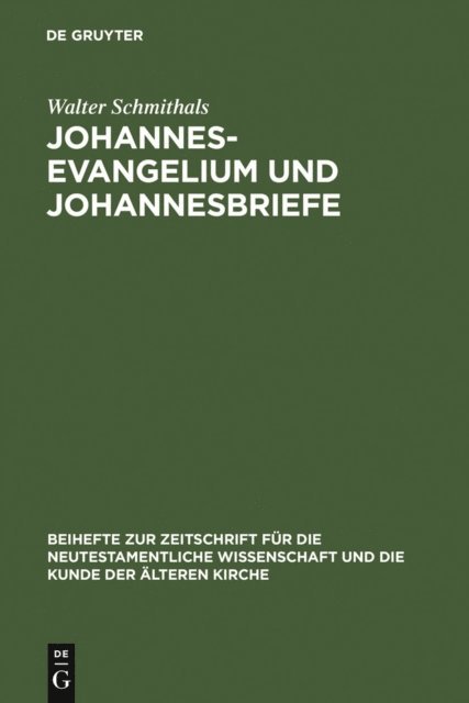 Walter Schmithals - Johannesevangelium und Johannesbriefe, E-bok