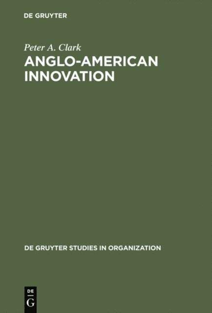 Peter A. Clark - Anglo-American Innovation, E-bok