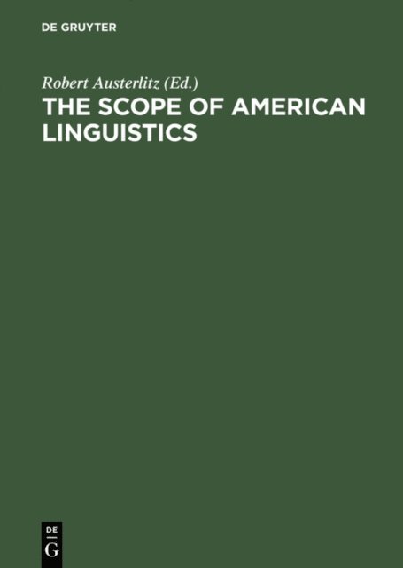 Robert Austerlitz - Scope of American Linguistics, E-bok