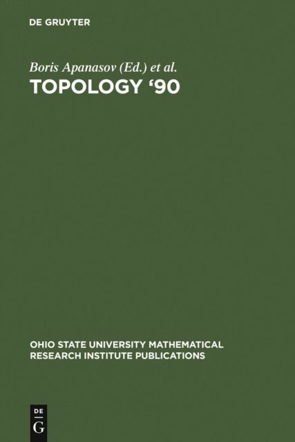 Laurent Siebenmann, Alan W. Reid, Walter D. Neumann, Boris N. Apanasov - Topology '90, E-bok