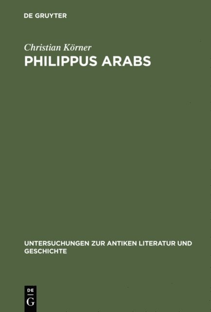 Christian Korner - Philippus Arabs, E-bok