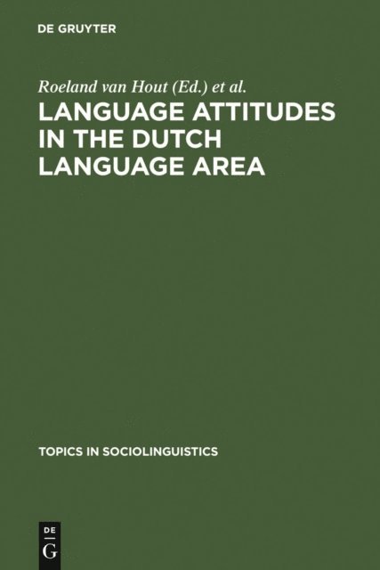 Uus Knops, Roeland van Hout - Language Attitudes in the Dutch Language Area, E-bok