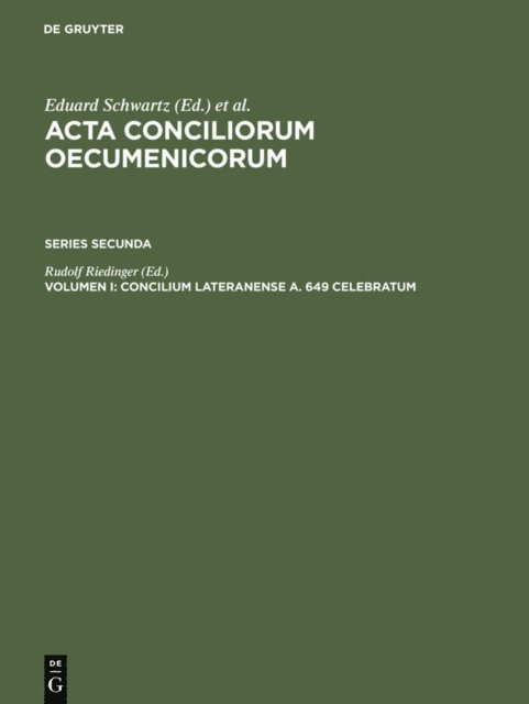 Rudolf Riedinger - Concilium Lateranense a. 649 celebratum, E-bok