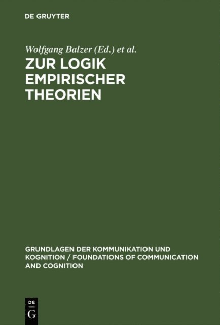 Michael Heidelberger, Wolfgang Balzer - Zur Logik empirischer Theorien, E-bok