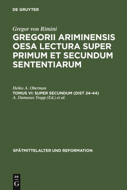 Heiko A. Oberman, Venicio Marcolino, A. Damasus Trapp - Super Secundum (Dist 24-44), E-bok