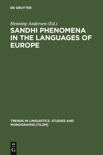 Henning Andersen - Sandhi Phenomena in the Languages of Europe, E-bok