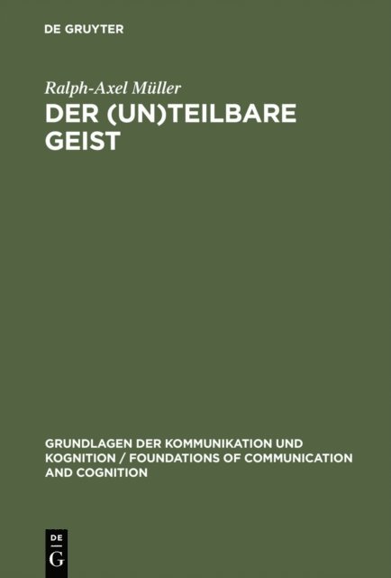 Ralph-Axel Muller - Der (un)teilbare Geist, E-bok