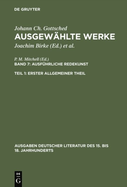 Johann Christoph Gottsched, Rosemary Scholl, P.M. Mitchell - Ausführliche Redekunst. Erster Allgemeiner Theil, E-bok