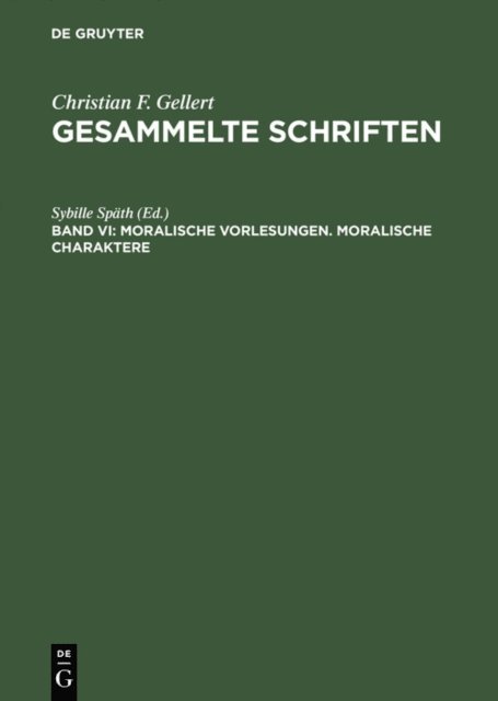 Sybille Spath - Moralische Vorlesungen. Moralische Charaktere, E-bok