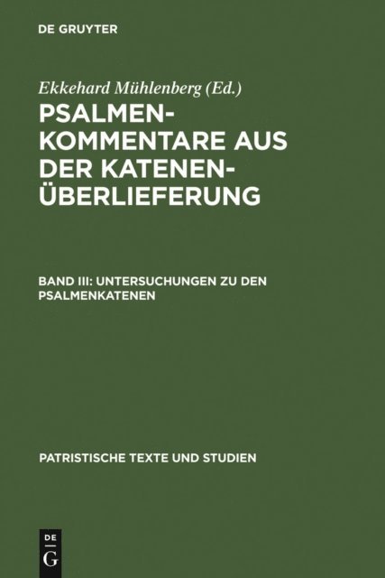 Ekkehard Muhlenberg - Untersuchungen zu den Psalmenkatenen, E-bok