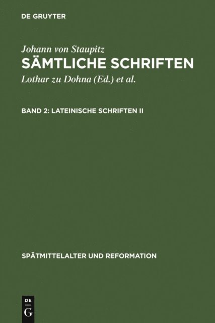 Johann von Staupitz, Richard Wetzel, Lothar zu Dohna - Lateinische Schriften II, E-bok