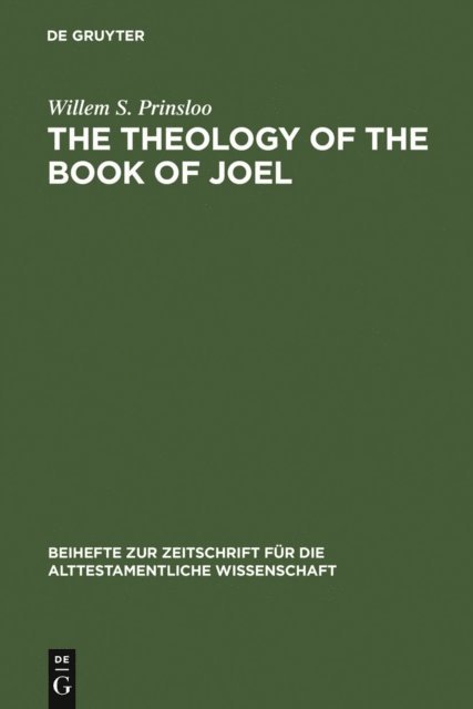 Willem S. Prinsloo - Theology of the Book of Joel, E-bok