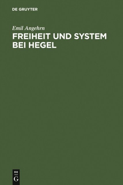 Emil Angehrn - Freiheit und System bei Hegel, E-bok