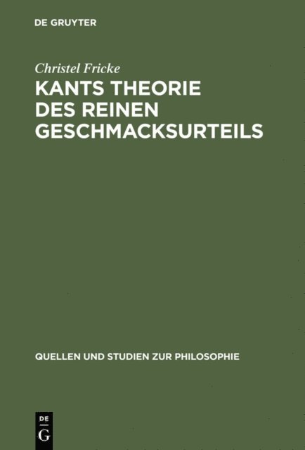 Christel Fricke - Kants Theorie des reinen Geschmacksurteils, E-bok