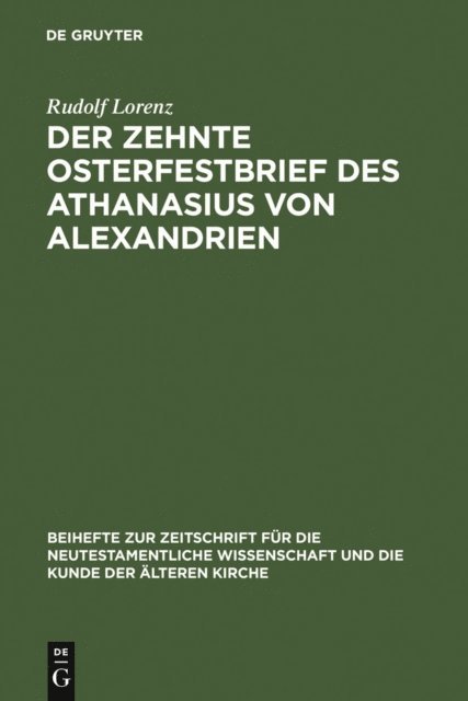 Rudolf Lorenz - Der zehnte Osterfestbrief des Athanasius von Alexandrien, E-bok