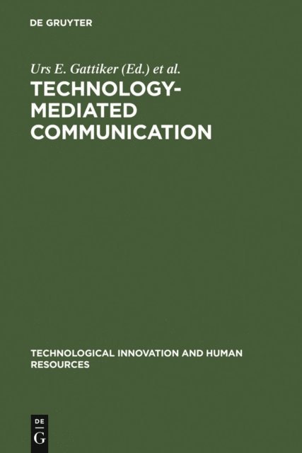 Rosemarie S. Stollemmaier, Urs E. Gattiker - Technology-Mediated Communication, E-bok