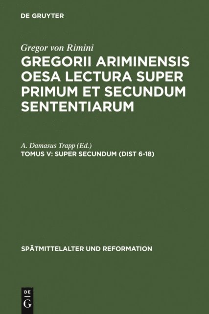 A. Damasus Trapp - Super Secundum (Dist 6-18), E-bok