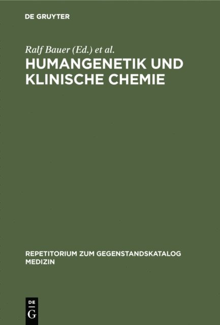 Ralf Bauer - Humangenetik und Klinische Chemie, E-bok