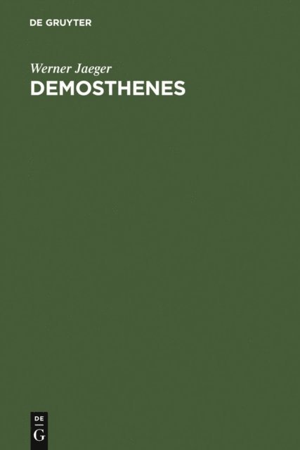 Werner Jaeger - Demosthenes, E-bok