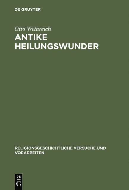 Otto Weinreich - Antike Heilungswunder, E-bok
