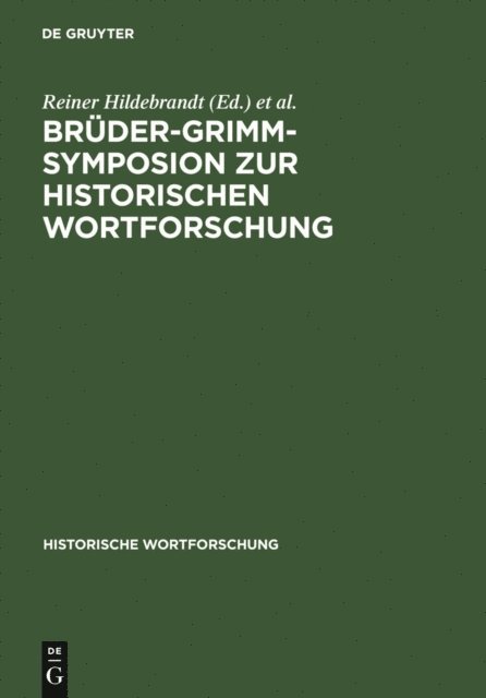 Ulrich Knoop, Reiner Hildebrandt - Brüder-Grimm-Symposion zur Historischen Wortforschung, E-bok