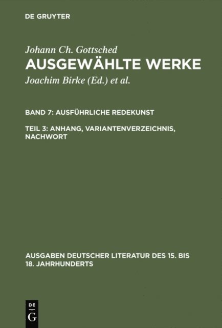 Johann Christoph Gottsched, Rosemary Scholl, P.M. Mitchell - Ausführliche Redekunst. Anhang, Variantenverzeichnis, Nachwort, E-bok