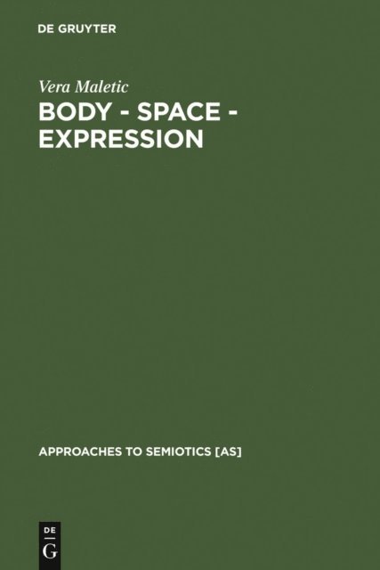 Vera Maletic - Body - Space - Expression, E-bok