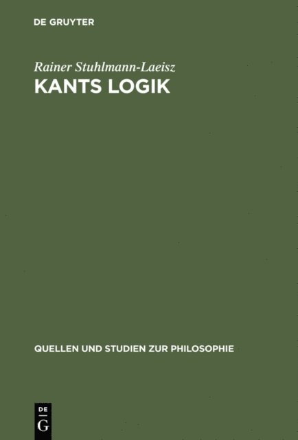 Rainer Stuhlmann-Laeisz - Kants Logik, E-bok
