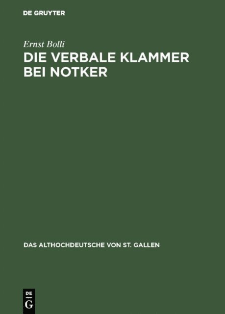 Ernst Bolli - Die verbale Klammer bei Notker, E-bok