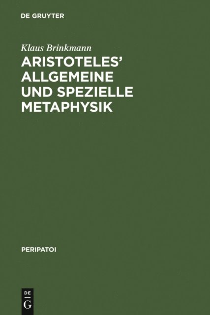 Klaus Brinkmann - Aristoteles' allgemeine und spezielle Metaphysik, E-bok