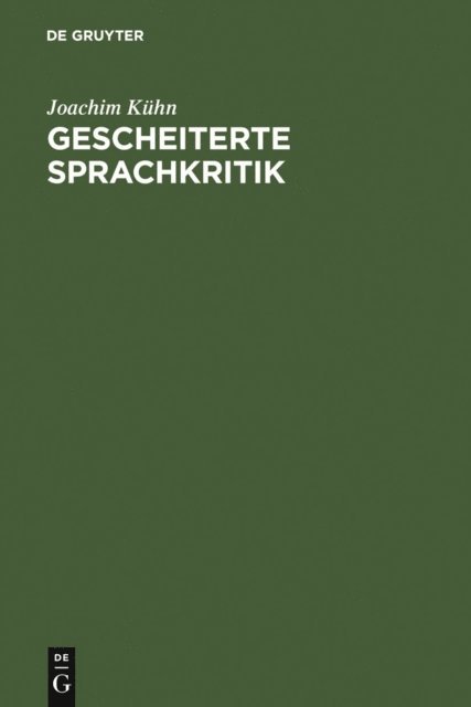 Joachim Kuhn - Gescheiterte Sprachkritik, E-bok