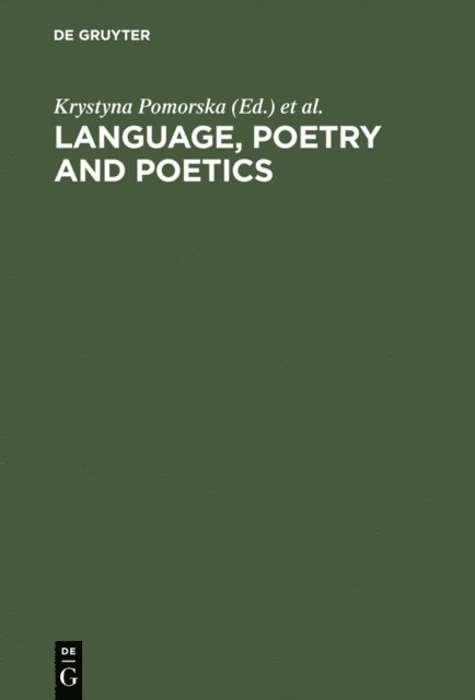 Brent Vine, Hugh McLean, Elzbieta Chodakowska, Krystyna Pomorska - Language, Poetry and Poetics, E-bok