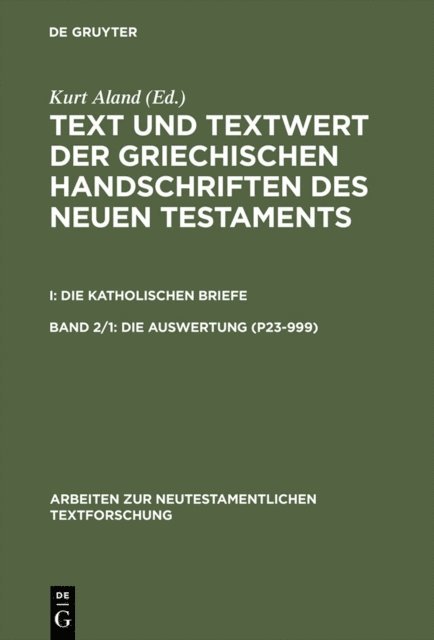 Gerd Mink, Annette Benduhn-Mertz, Kurt Aland - 1: Die Auswertung (P23–999). 2: Die Auswertung (1003–2805), E-bok