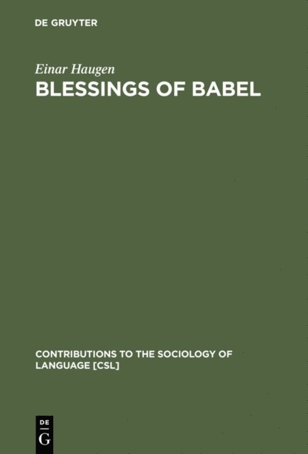 Einar Haugen - Blessings of Babel, E-bok