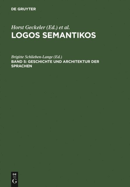 Brigitte Schlieben-Lange - Geschichte und Architektur der Sprachen, E-bok