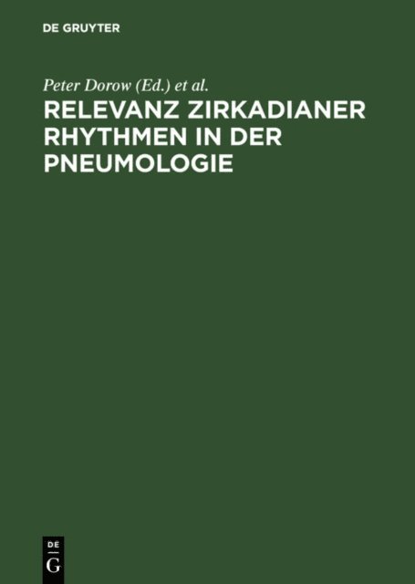 Peter von Wichert, Peter Dorow - Relevanz zirkadianer Rhythmen in der Pneumologie, E-bok