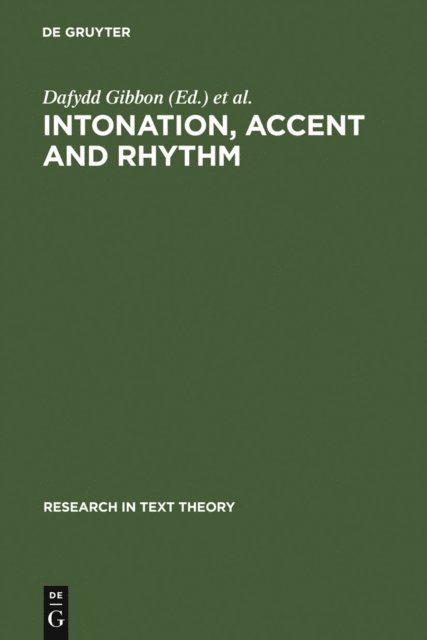Helmut Richter, Dafydd Gibbon - Intonation, Accent and Rhythm, E-bok