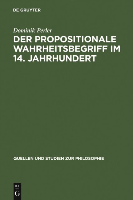 Dominik Perler - Der propositionale Wahrheitsbegriff im 14. Jahrhundert, E-bok
