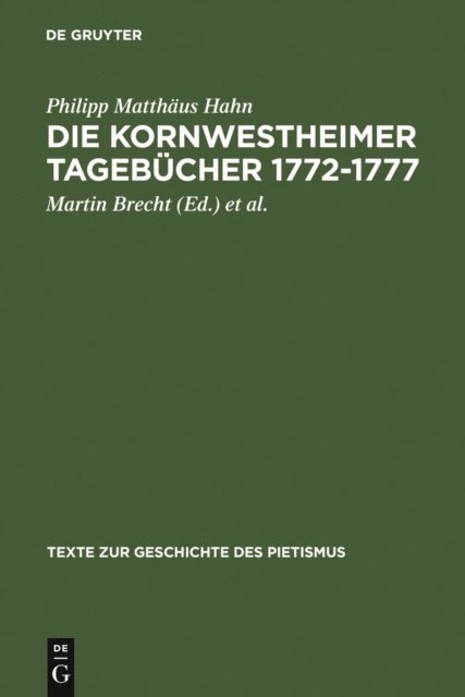 Philipp Matthaus Hahn, Rudolf F. Paulus, Martin Brecht - Die Kornwestheimer Tagebücher 1772-1777, E-bok